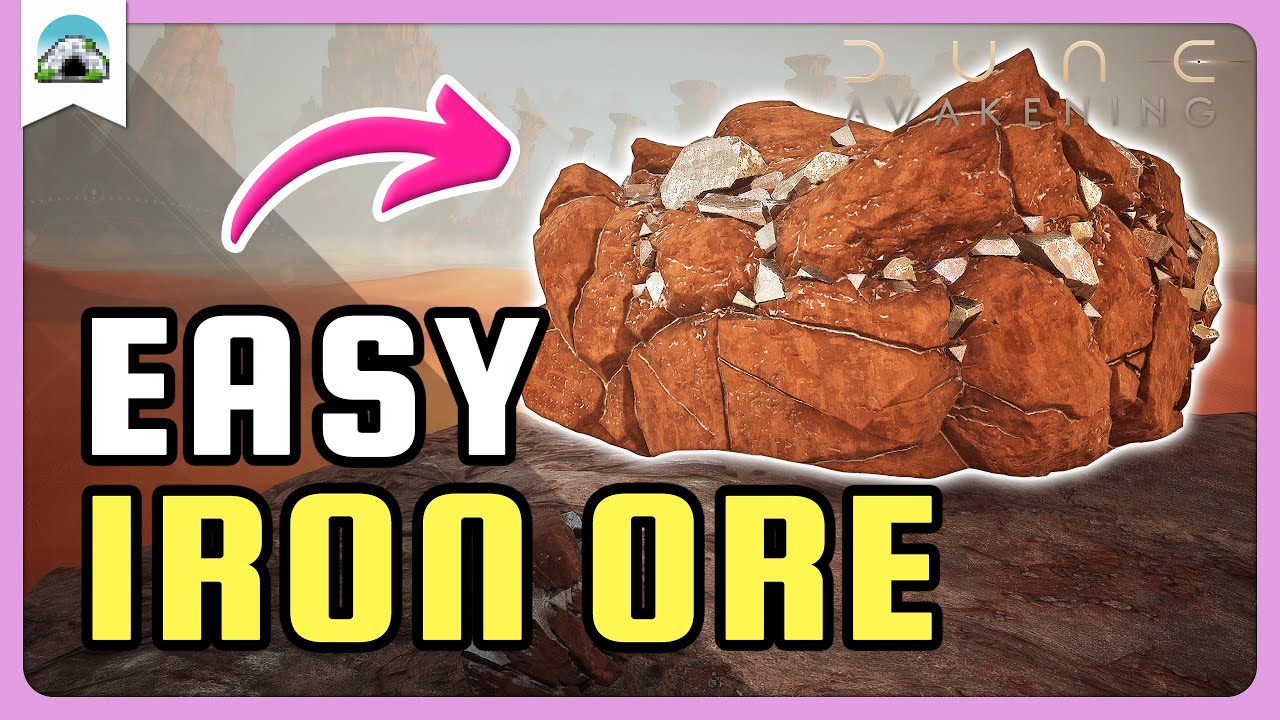 Easy IRON ORE – Best Way to Farm Iron in Dune Awakening