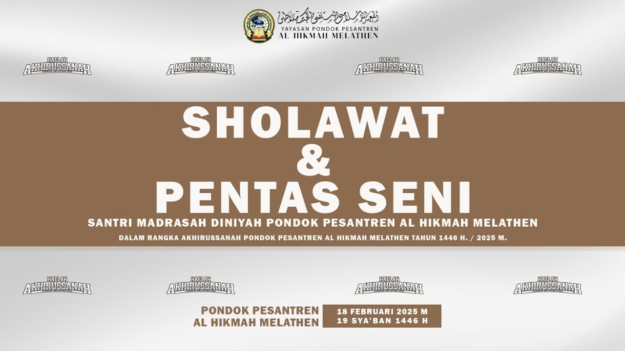 🔴 SHOLAWAT & PENTAS SENI SANTRI MADRASAH DINIYAH PONPES AL HIKMAH MELATHEN
