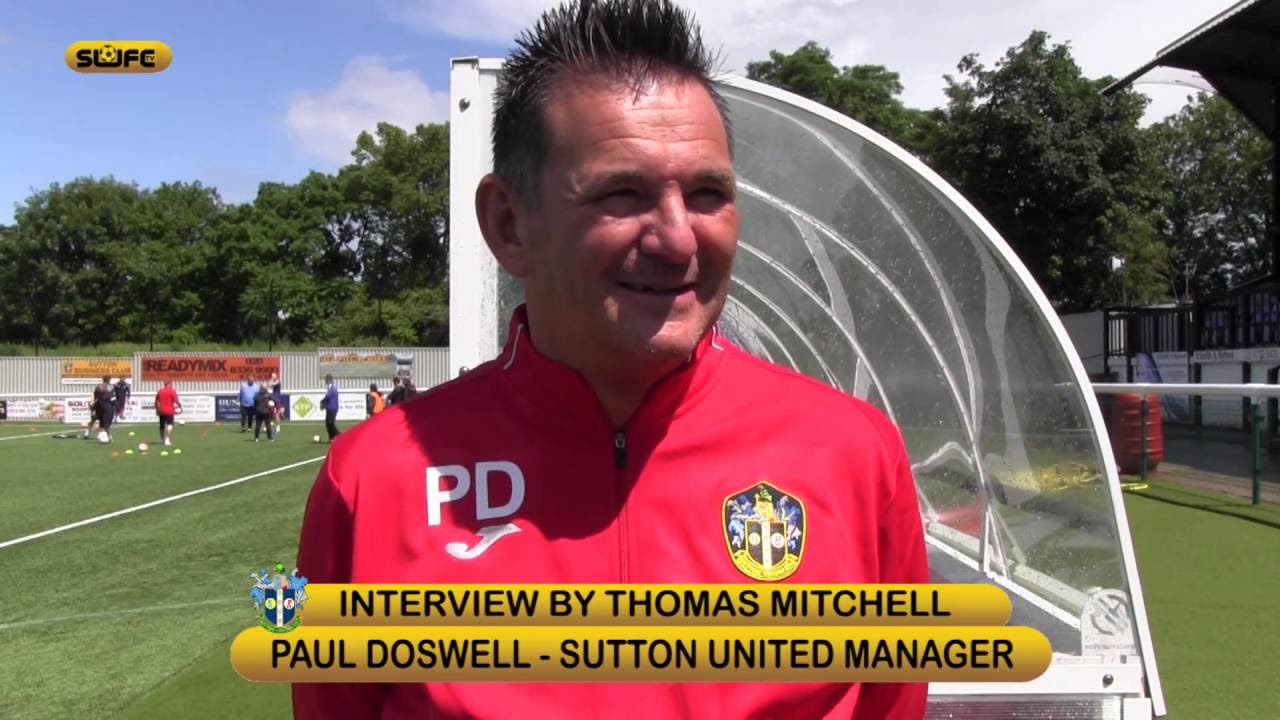 Sutton United Return to training, Paul Doswell and Jamie Collins interviews