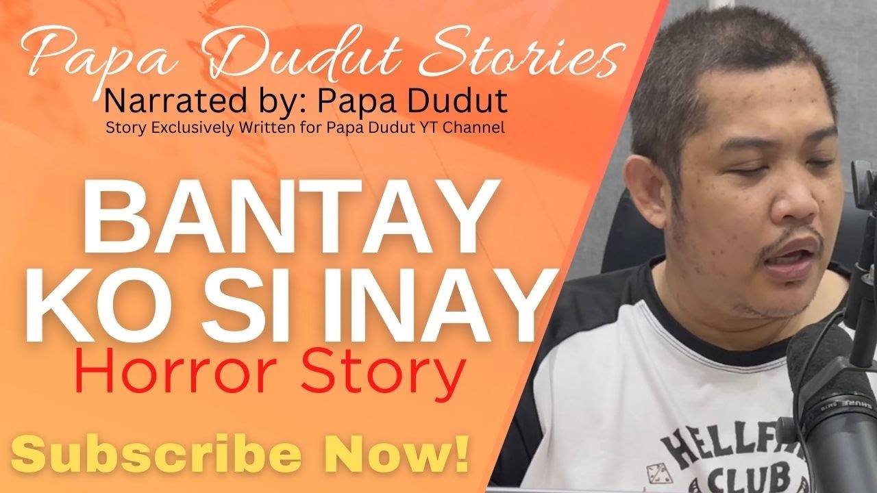 BANTAY KO SI INAY | KEVIN | PAPA DUDUT STORIES HORROR