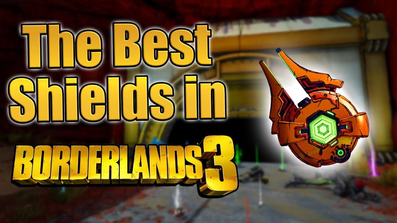 Top 10 BEST SHIELDS in Borderlands 3