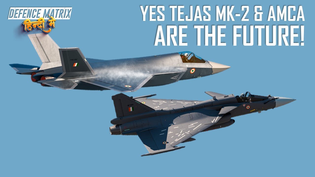 Yes Tejas Mk-2 & AMCA are the future | India is late but not too late | हिंदी में