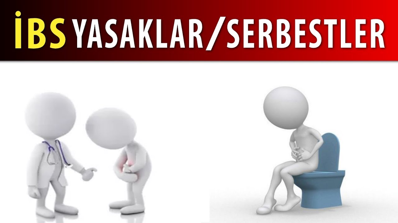 İBS - İrritabl Bağırsak Sendromu - NELER YASAK, NELER SERBEST