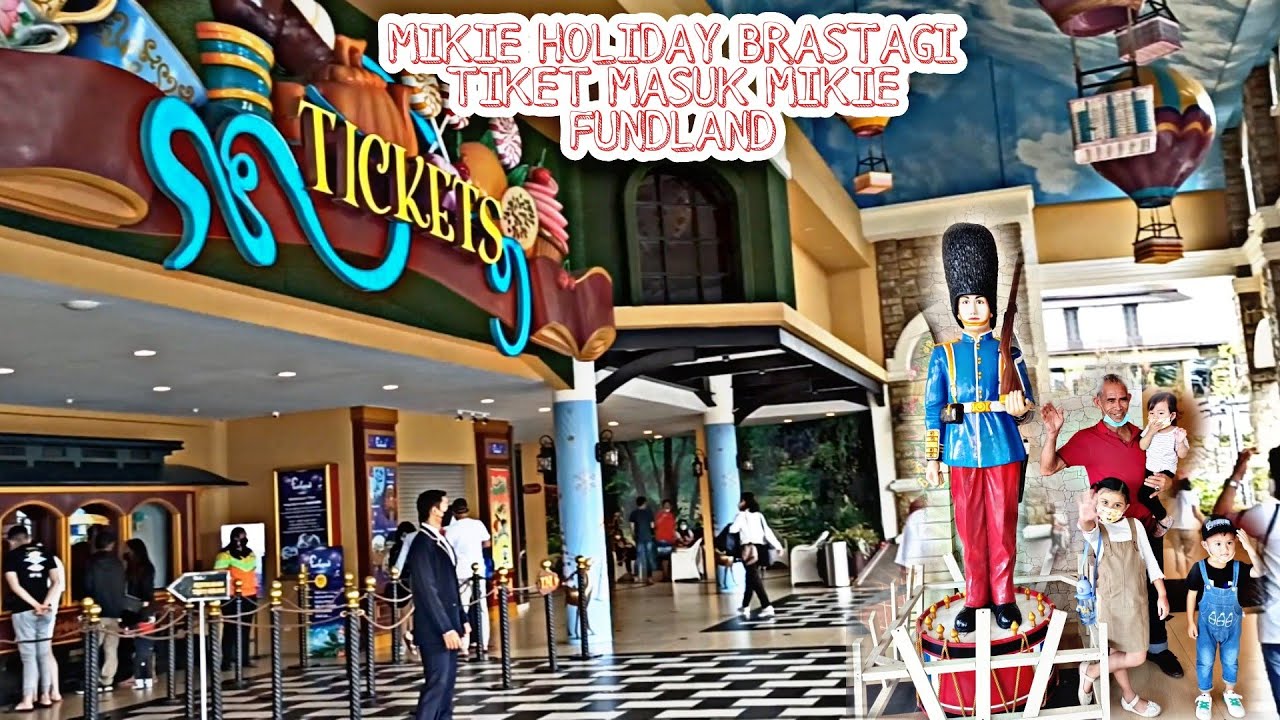 MIKIE HOLIDAY BRASTAGI // TIKET MASUK MIKIE FUNLAND