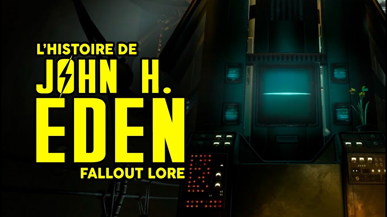 L'HISTOIRE DE FALLOUT - JOHN HENRY EDEN (LORE)