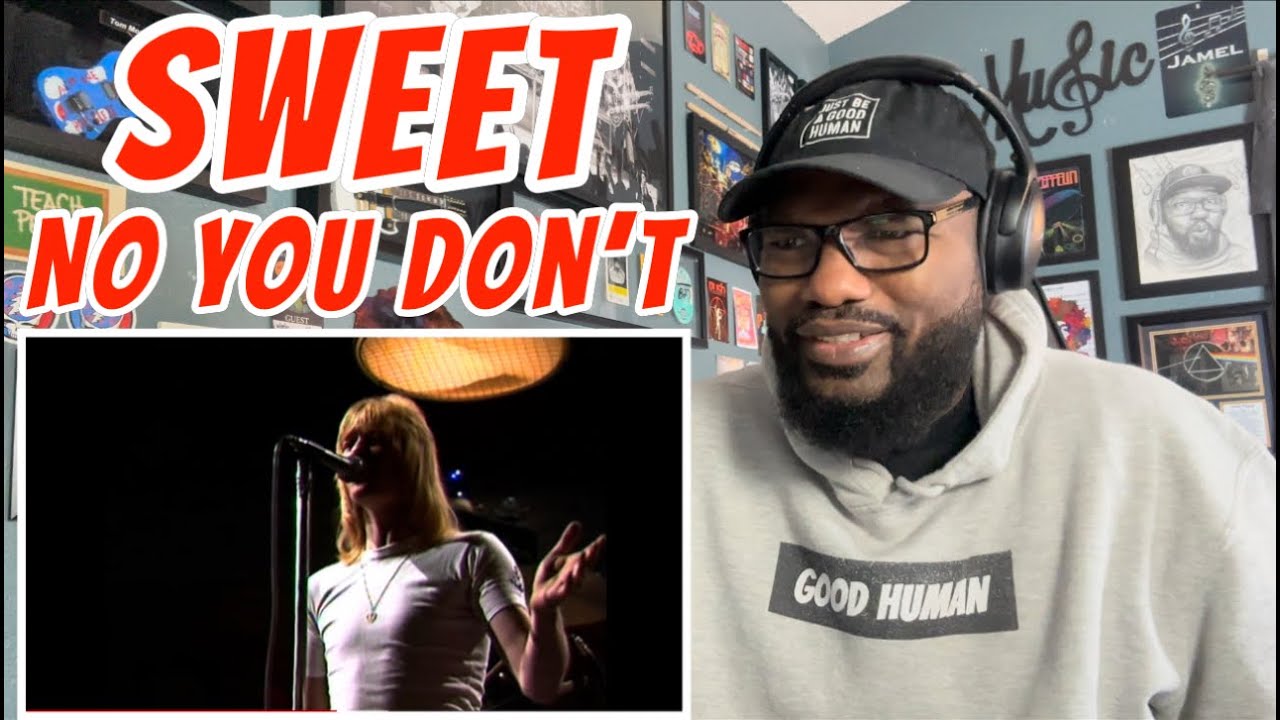 Sweet - No You Don&rsquo;t | REACTION