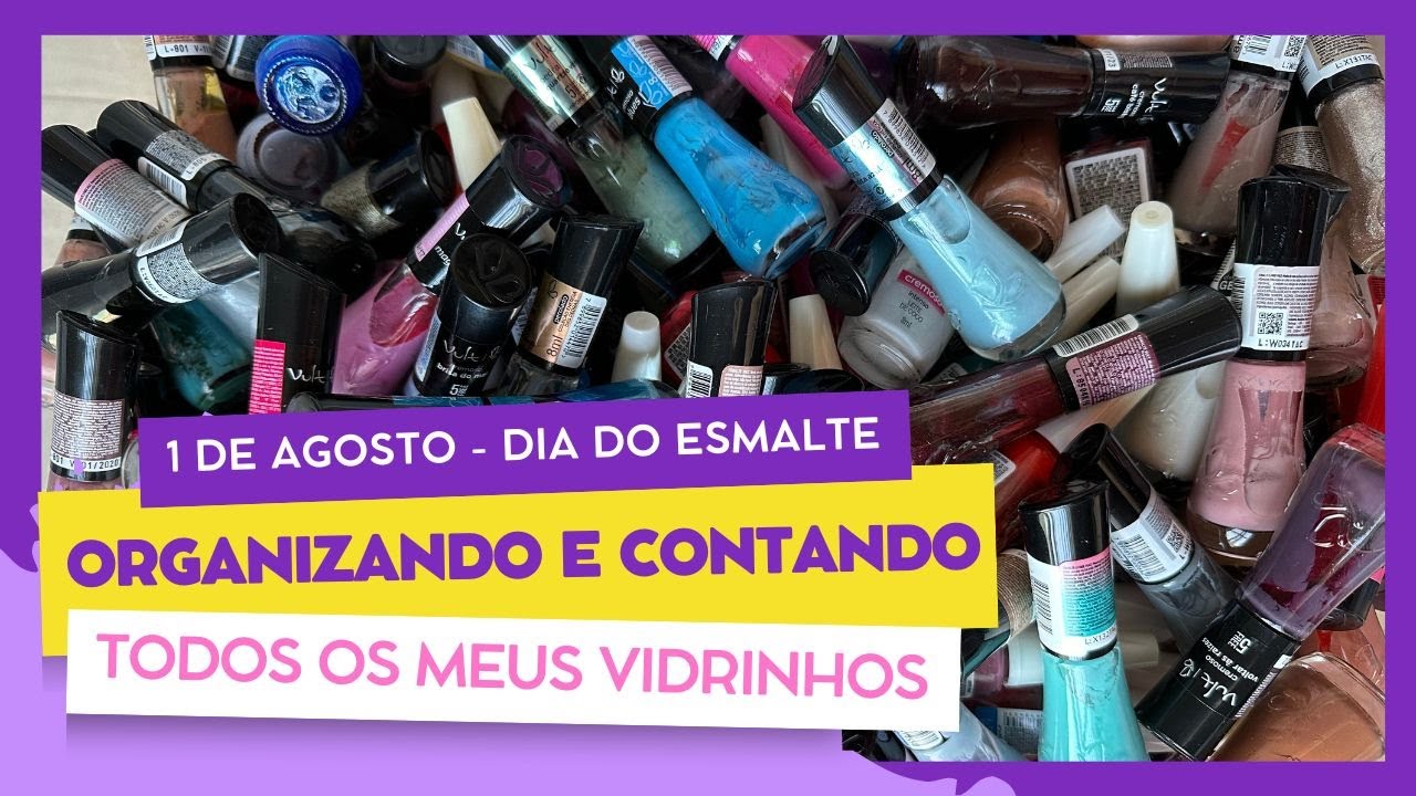 Minha coleção de esmaltes: organização e contagem 2024!