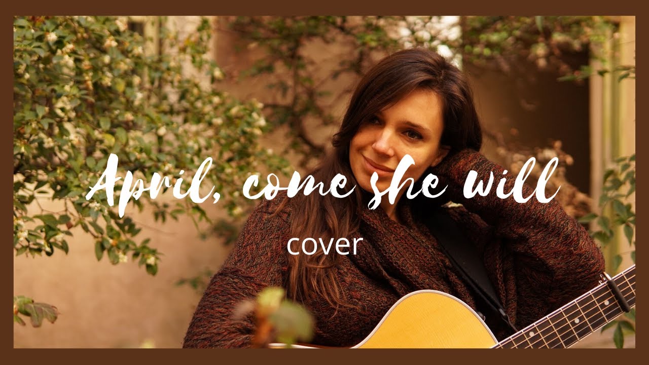 April come she will, Simon & Garfunkel - Cl&eacute;mentine Dubost (cover)