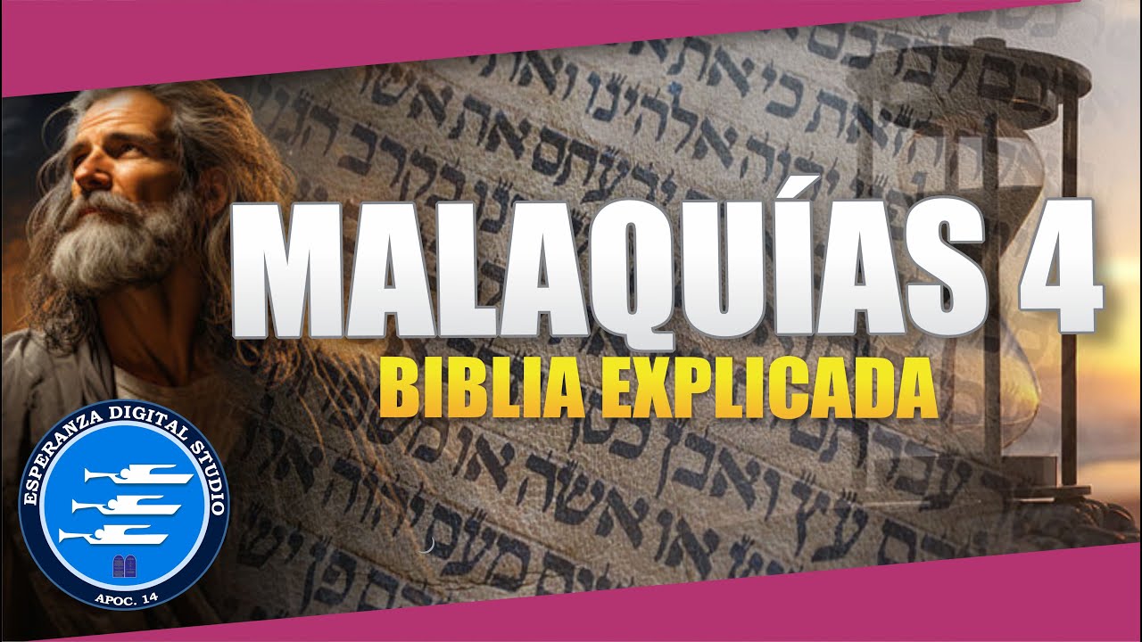 ✅ MALAQUIAS 4 - EXPLICADO 🔥 | Reavivados por su Palabra || 30 DE JULIO 2024