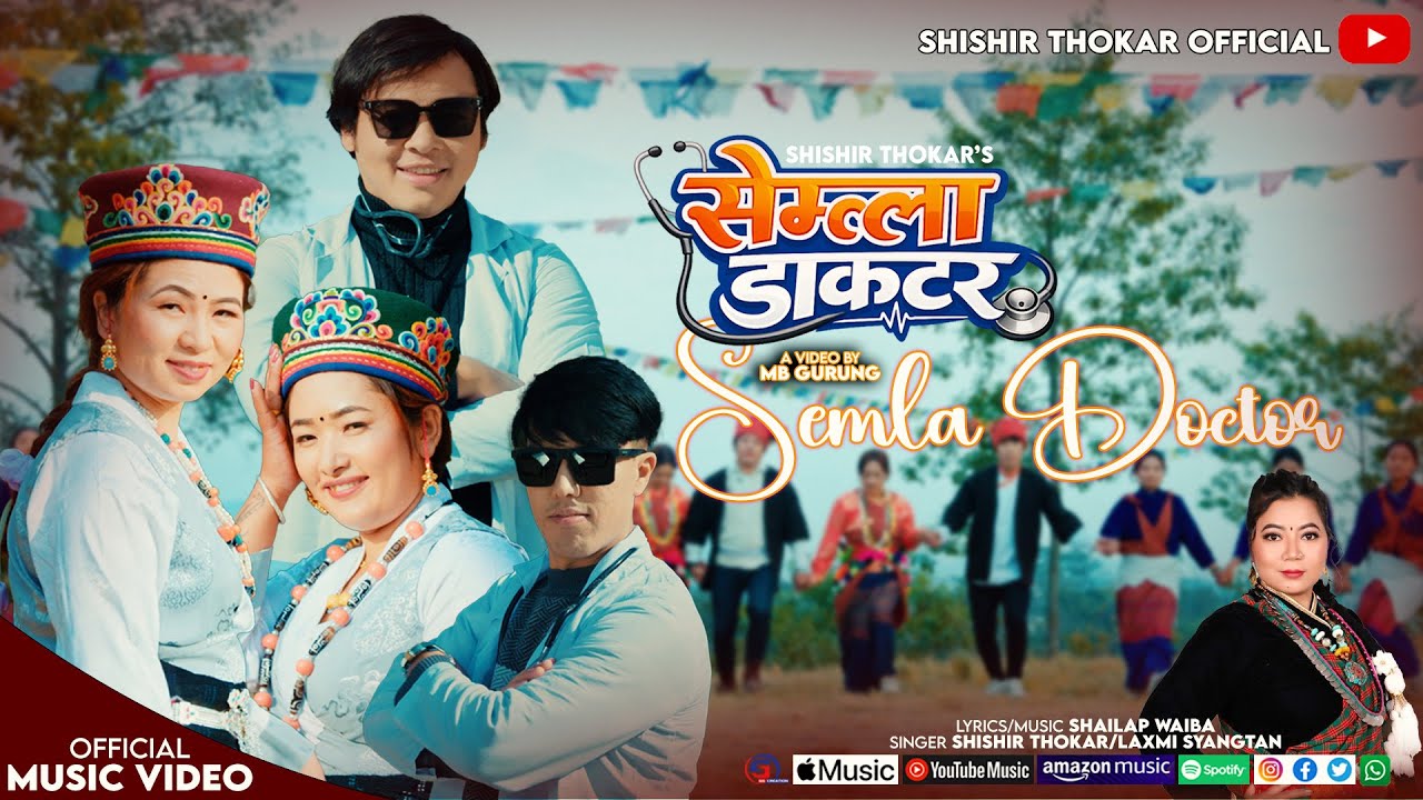 New Mhendomaya Song ll SEMLA DOCTOR ll Shishir Thokar/Laxmi Syangtan