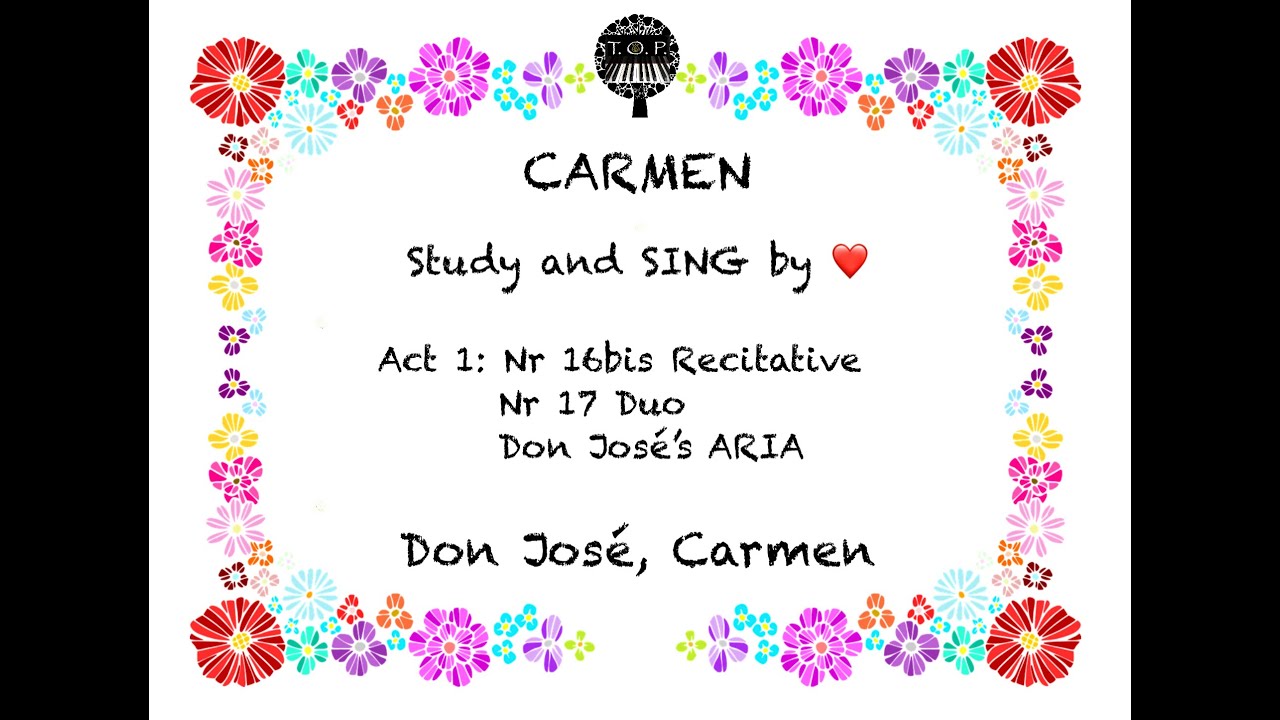 Carmen: Act 2, Nr16bis, Nr17,  Duo Carmen, Don Jose and Aria, in TEMPO