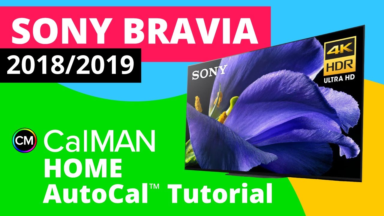 Калибровка телевизора SONY BRAVIA 2018/2019 с помощью CalMAN Home