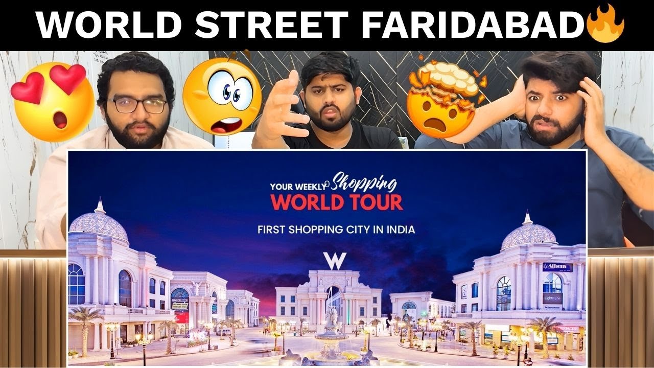 Reaction On Omaxe World Street Faridabad | वर्ल्ड स्ट्रीट टूर | Pakistani Reaction 🔥