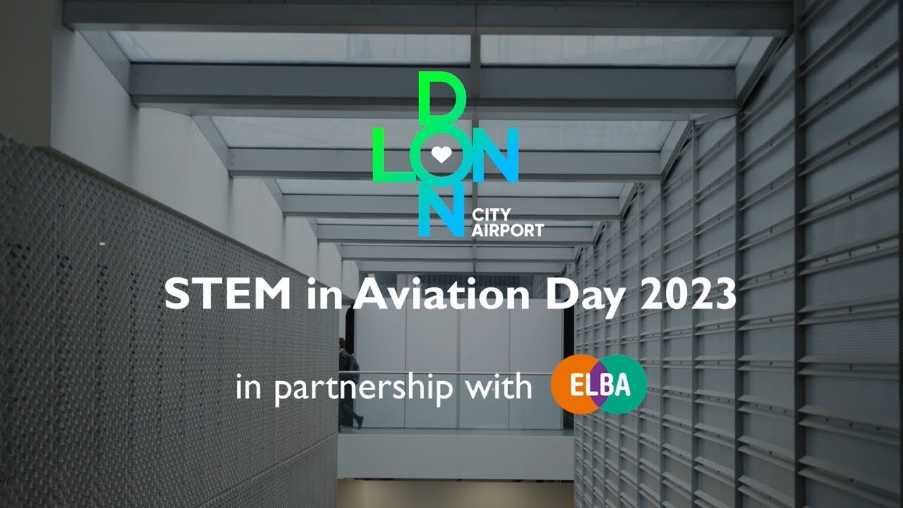 London City Airport’s ‘STEM in Aviation Day’ 2023