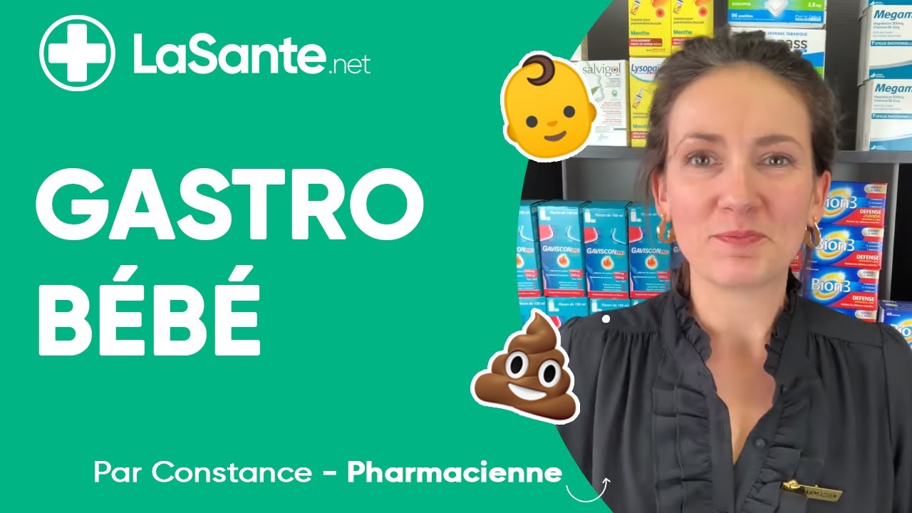 Mon bébé a une gastro !