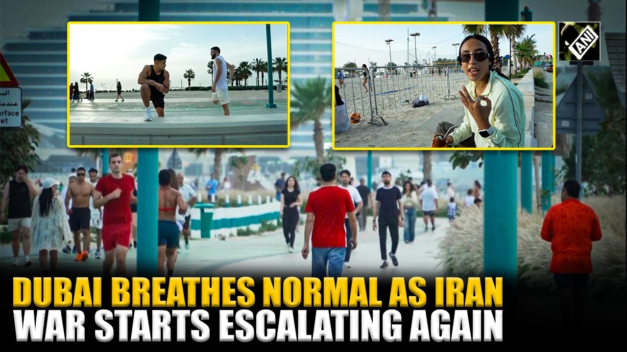 'We feel very safe here&hellip;': Dubai residents amid escalating Iran War | U.S.-Israel