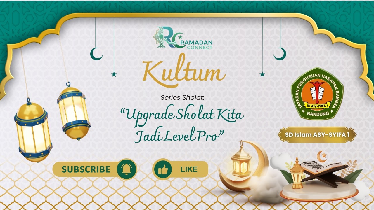 KULTUM Ep.3: Sholat Versi Pro