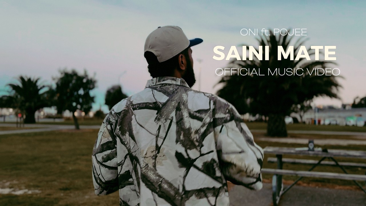 ONI - Saini Mate (Official Music Video) ft. POJEE