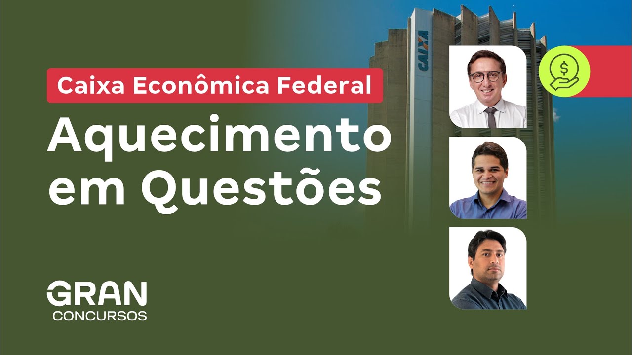 Concurso Caixa Econômica Federal - Aquecimento em Questões