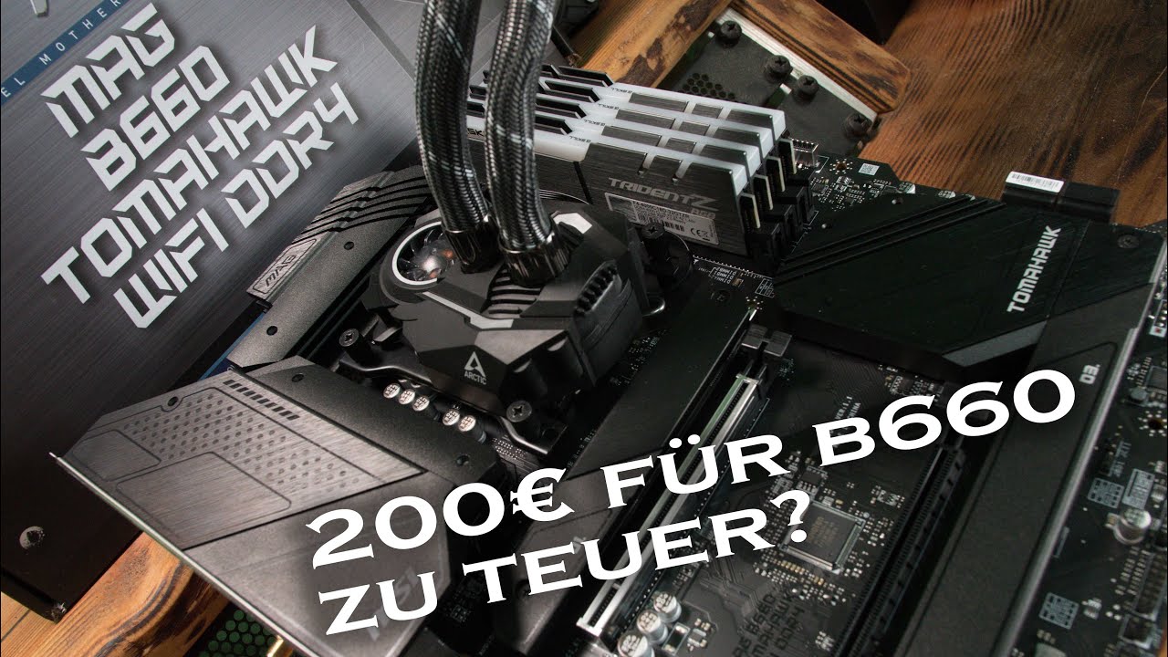 B660 oder Z690 f&uuml;r 200&euro;? - MSI MAG B660 Tomahawk DDR4- Review [de]