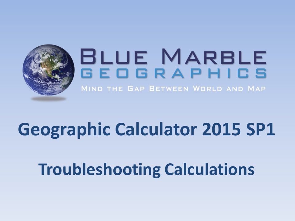 Geographic Calculator 2015 SP1 - Troubleshooting
