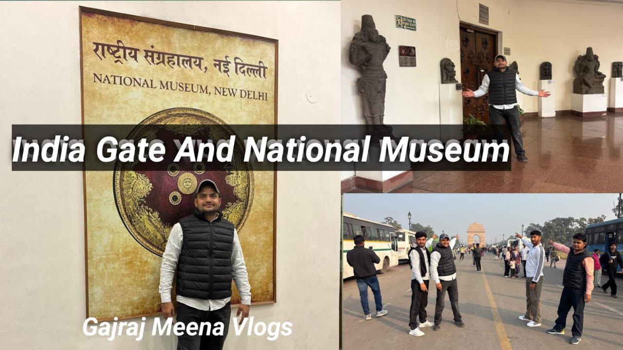 National Museum and India Gate | New Delhi| Gajraj Meena | #minivlog #trending 