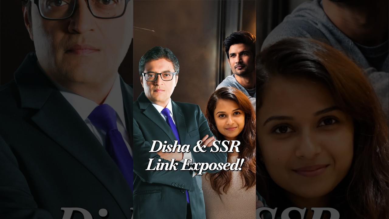 Arnab Exposes Shocking Link Between Sushant Singh Rajput & Disha Salian Death
