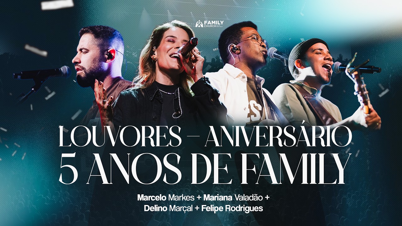Felipe Rodrigues + Marcelo Markes + Mariana Valadão + Delino Marçal | Aniversário 5 Anos de Family