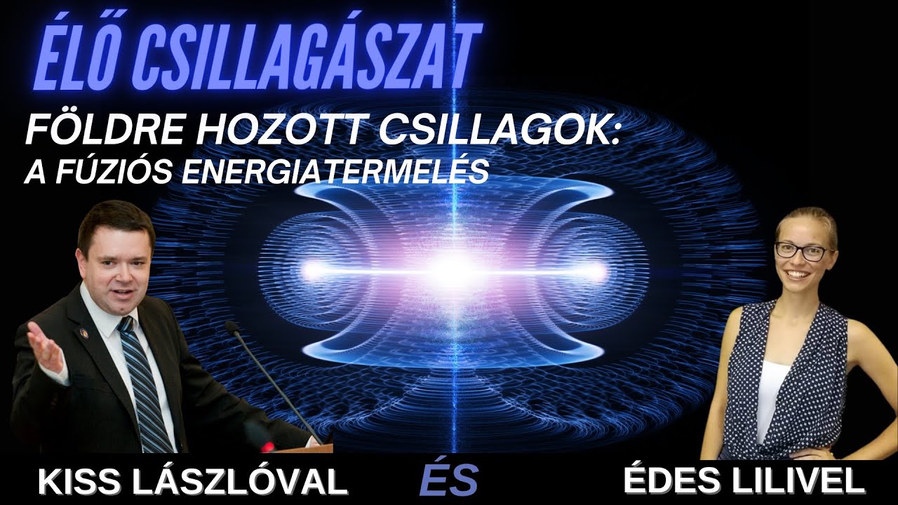 F&ouml;ldre hozott csillagok: a f&uacute;zi&oacute;s energiatermel&eacute;s - &Eacute;lő csillag&aacute;szat 7. &eacute;vad 7. r&eacute;sz