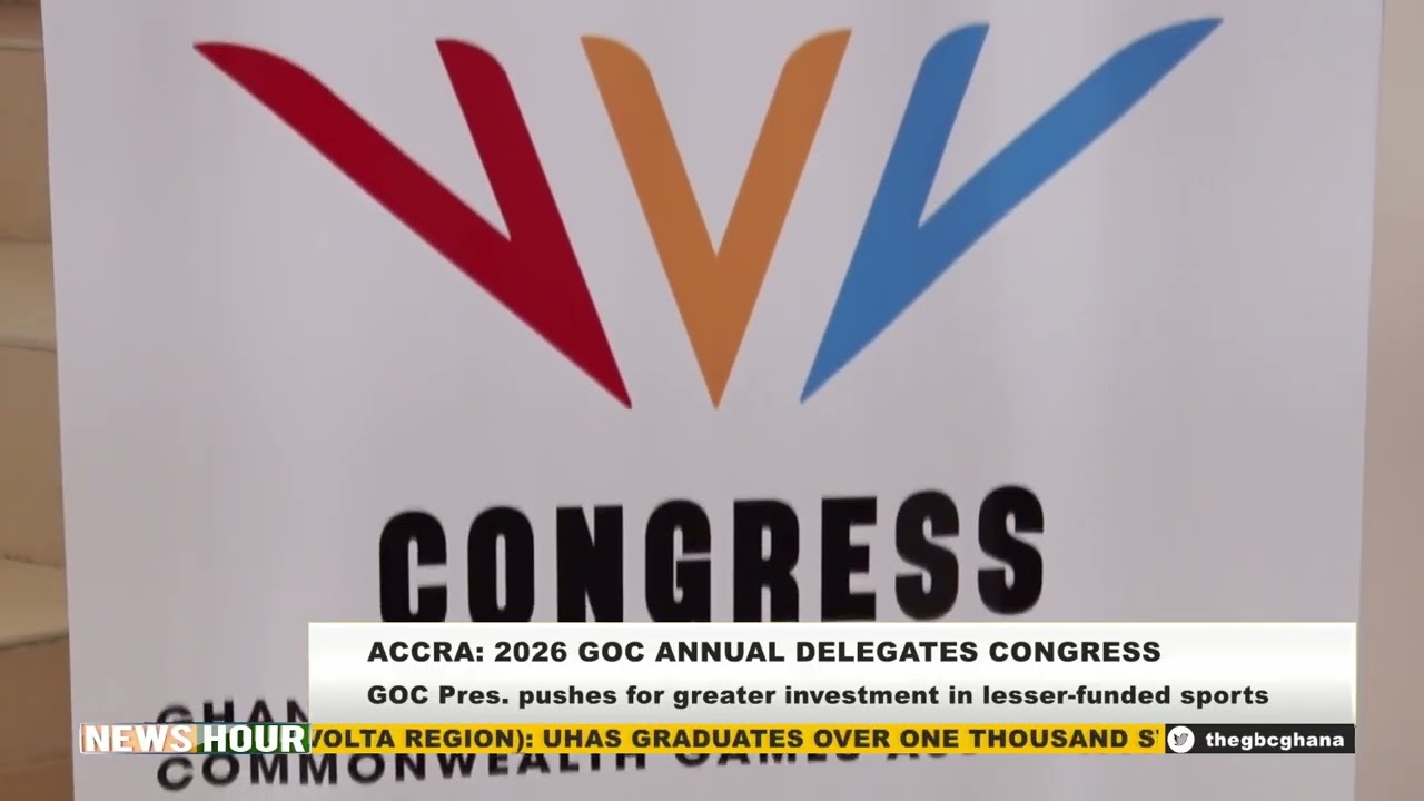 ACCRA: GOC CONGRESS PUSHES FOR GREATER INVESTMENT IN LESSER-KNOWN SPORTS