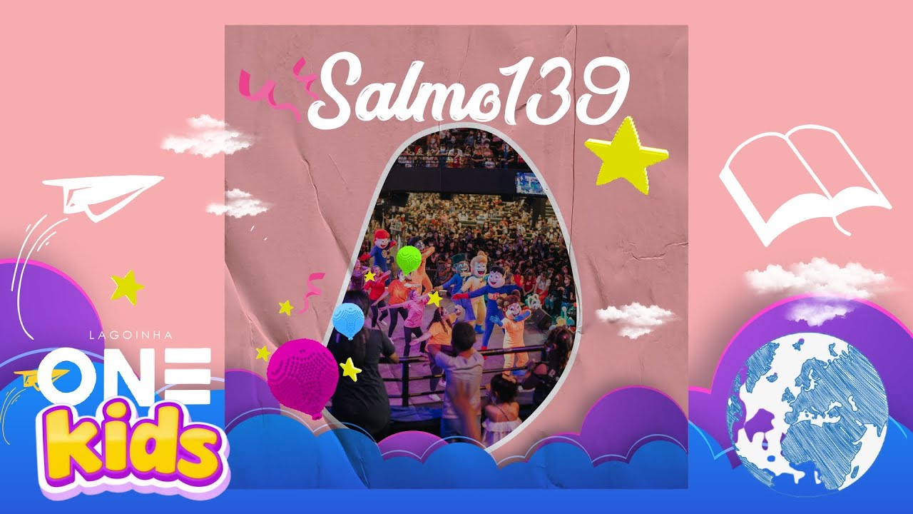 Salmo 139 | 8 | Lagoinha One Kids (Lyric Vídeo) - Lagoinha One