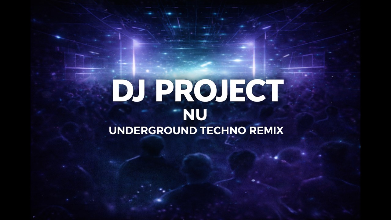 DJ PROJECT – NU (Underground Techno Remix) | Dark Techno 2026