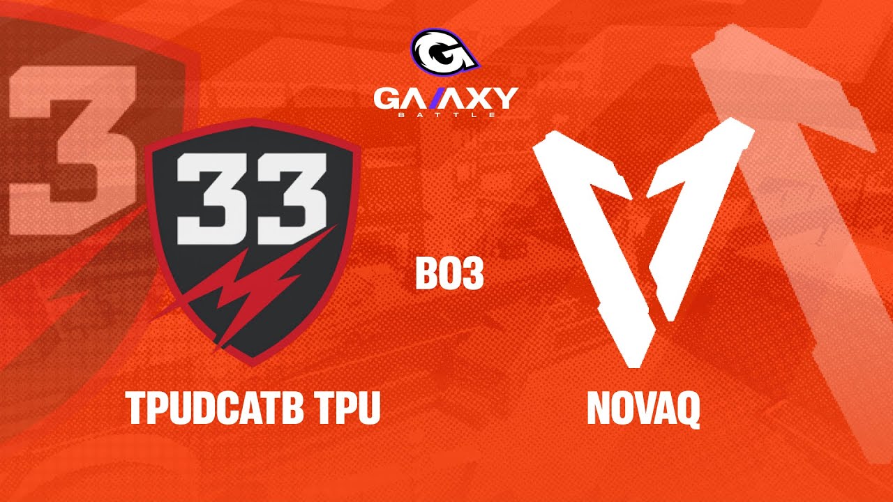 [UA] TPuDCATb TPu vs NOVAQ | Galaxy Battle Phase 5 Group Stage | BO3 | 🎙  @a1dstarcs
