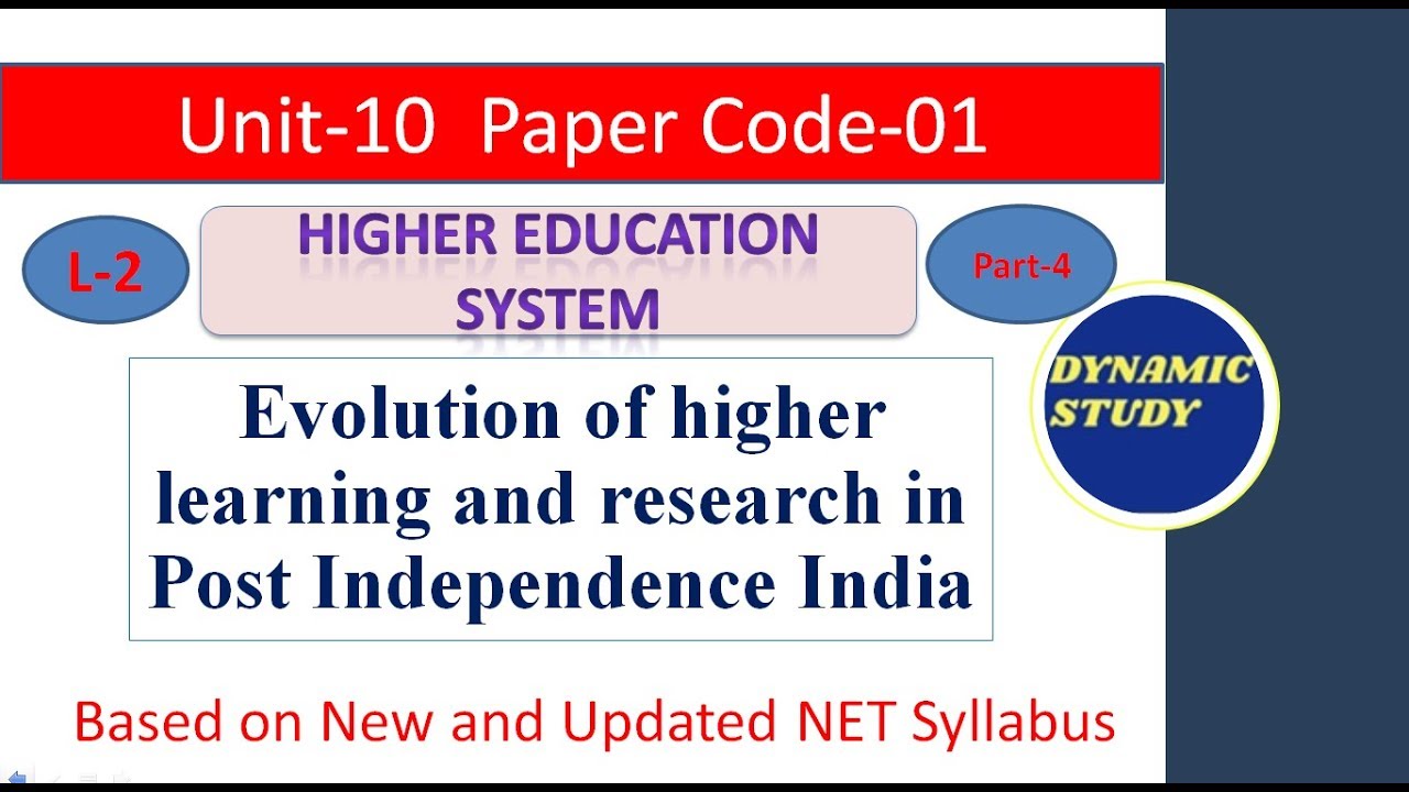Evolution of higher learning and research in Post Independence India Lesson-2 Part-4