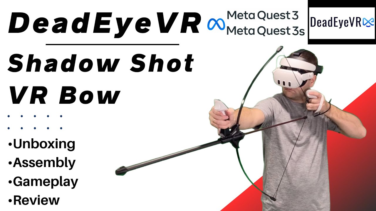 Shadow Shot VR Bow by DeadEye VR for Meta Quest 3, 3s, 2, Pro - Unboxing, Assembly, Gameplay, Review