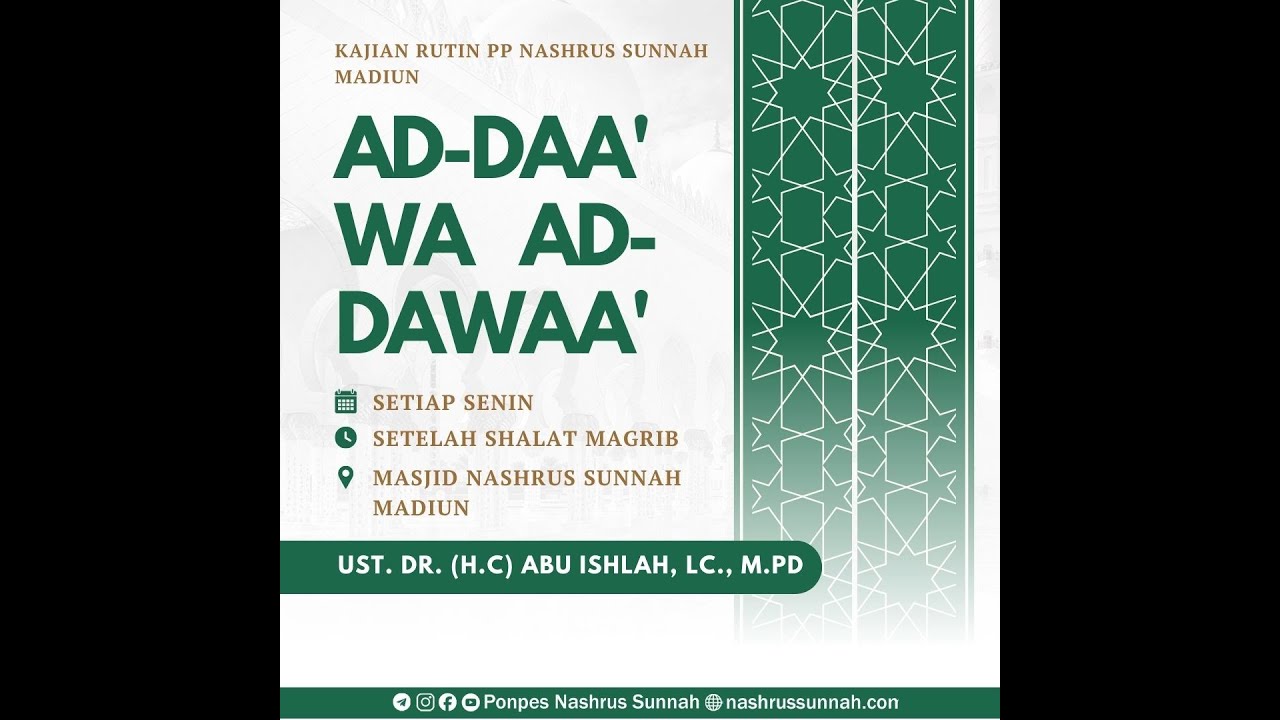 [LIVE] Ustadz Dr. (H.C) Abu Ishlah, Lc., M.Pd - AD-DAA' WA AD-DAWAA'