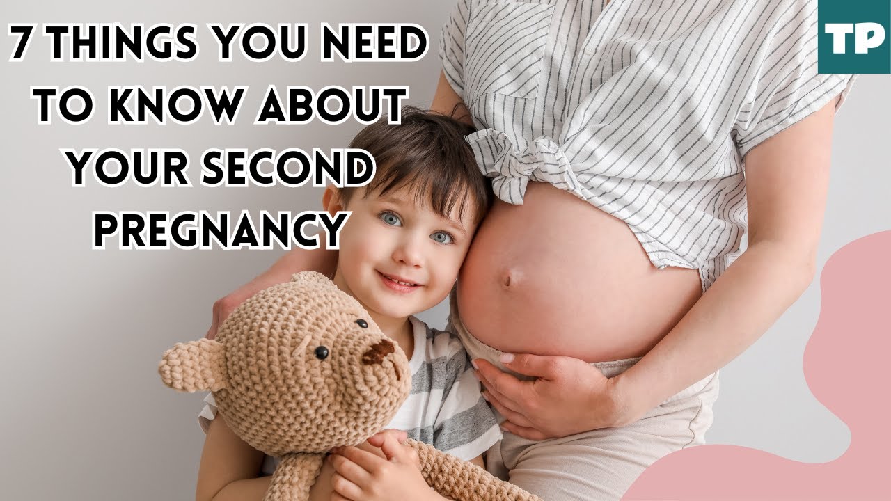 7 Things You Need to Know About Your Second Pregnancy
