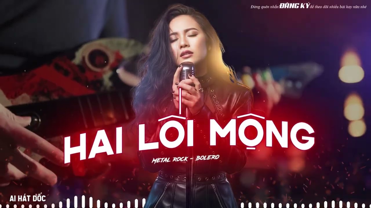 Hai Lối Mộng (Metal Rock Version) - Bolero Rock Cực Ch&aacute;y | AI H&aacute;t Dốc