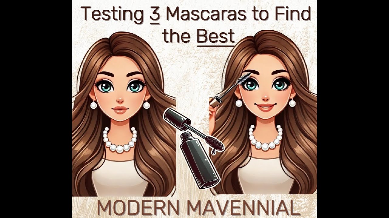 Testing 3 Mascaras to Find the Best