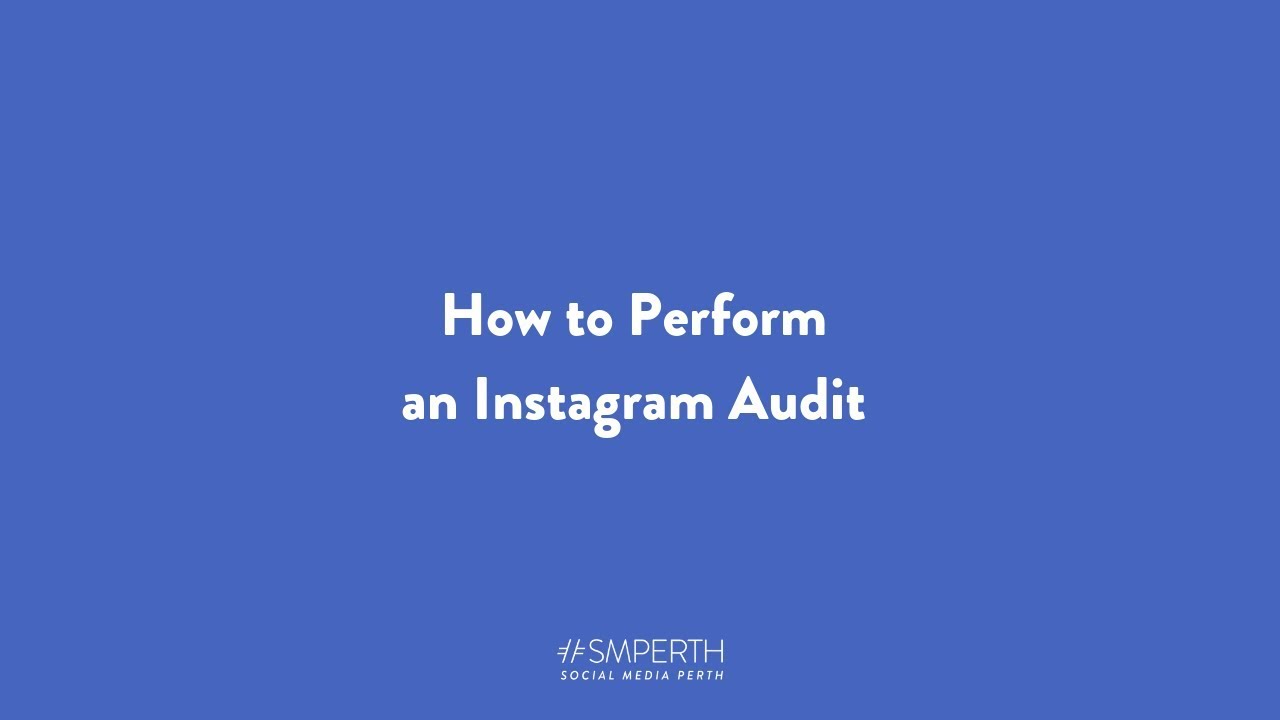 How to Perform an Instagram Audit