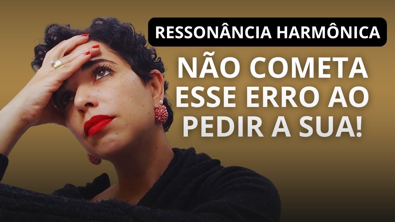 RESSONÂNCIA HARMÔNICA I o que evitar para dar certo I PROFESSOR HÉLIO COUTO