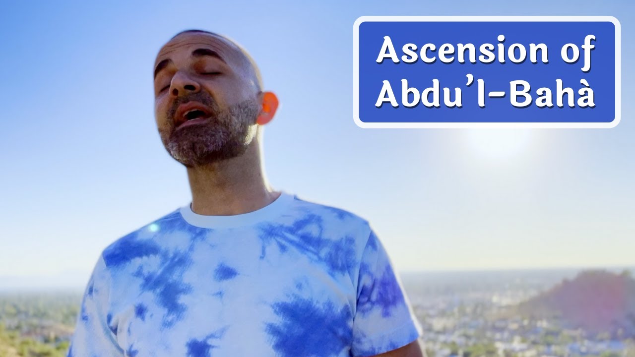 Colby Jeffers - Ascension of Abdu’l-Bahá (Music Video)
