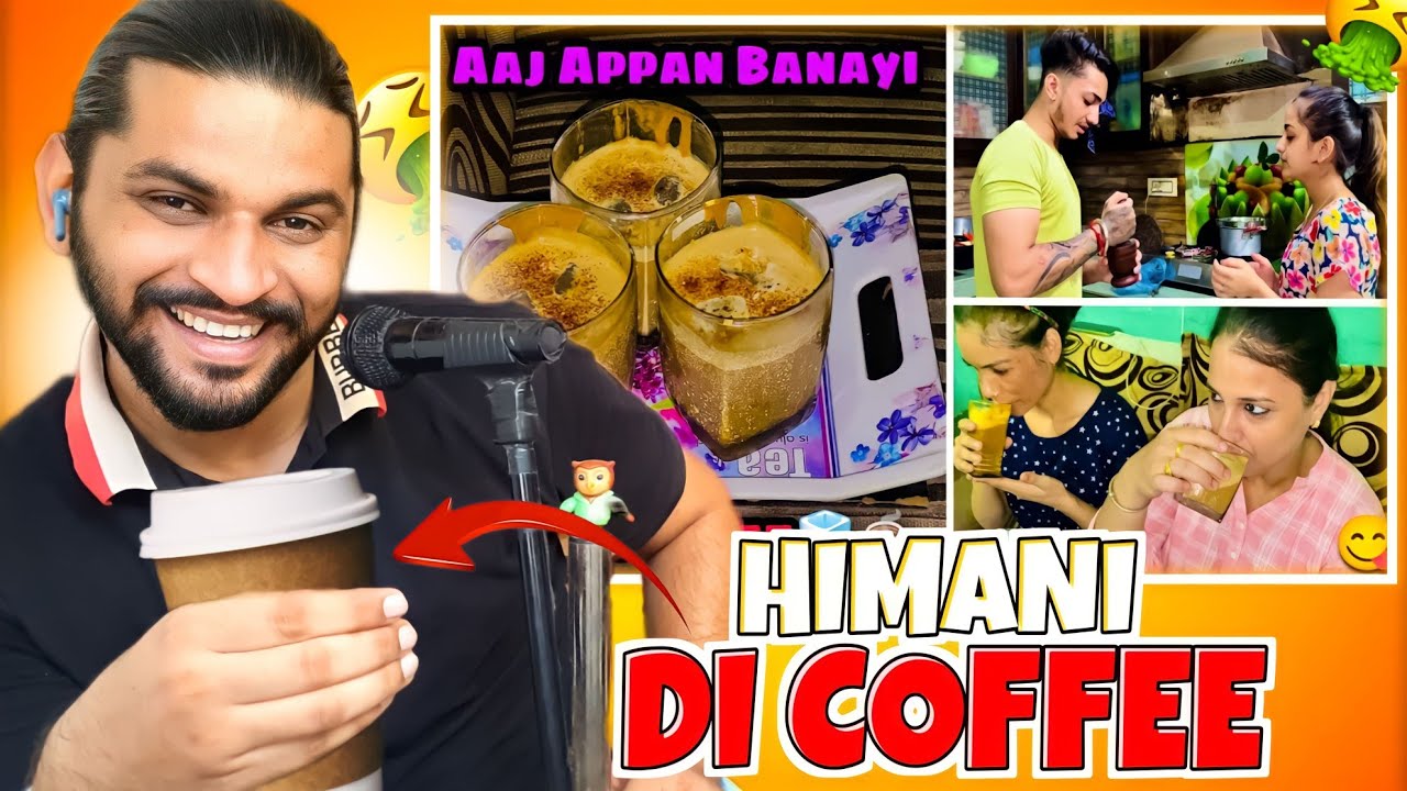 Himani Di Coffie Wah Ji wah🤣