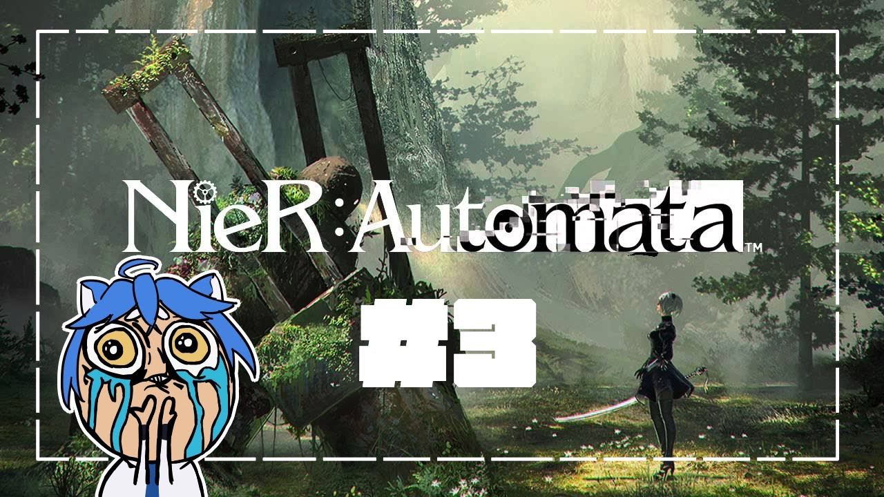 Llegamos al reino... ahora que? #3 | Nier:Automata |