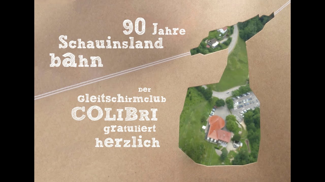 90 Jahre SCHAUINSLANDBAHN - Der Gleitschirmclub Colibri gratuliert herzlich!