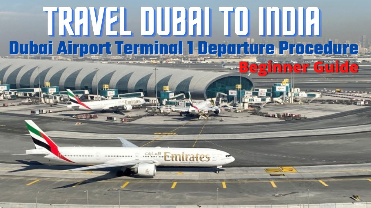 Traveling Dubai to India | Travel Guide | Dubai Airport Terminal 1 Departure Procedure