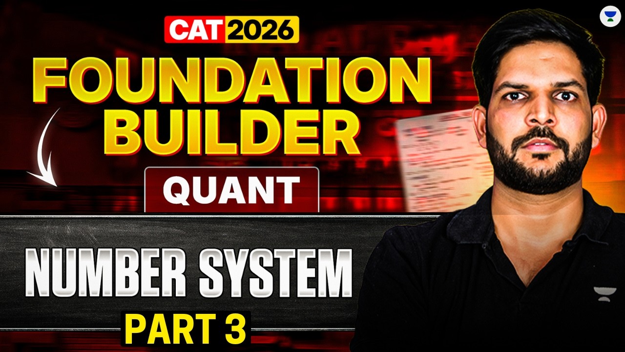 Number System for CAT 2026 | Quant Foundation Builder | Ravi Kumar | Part 3