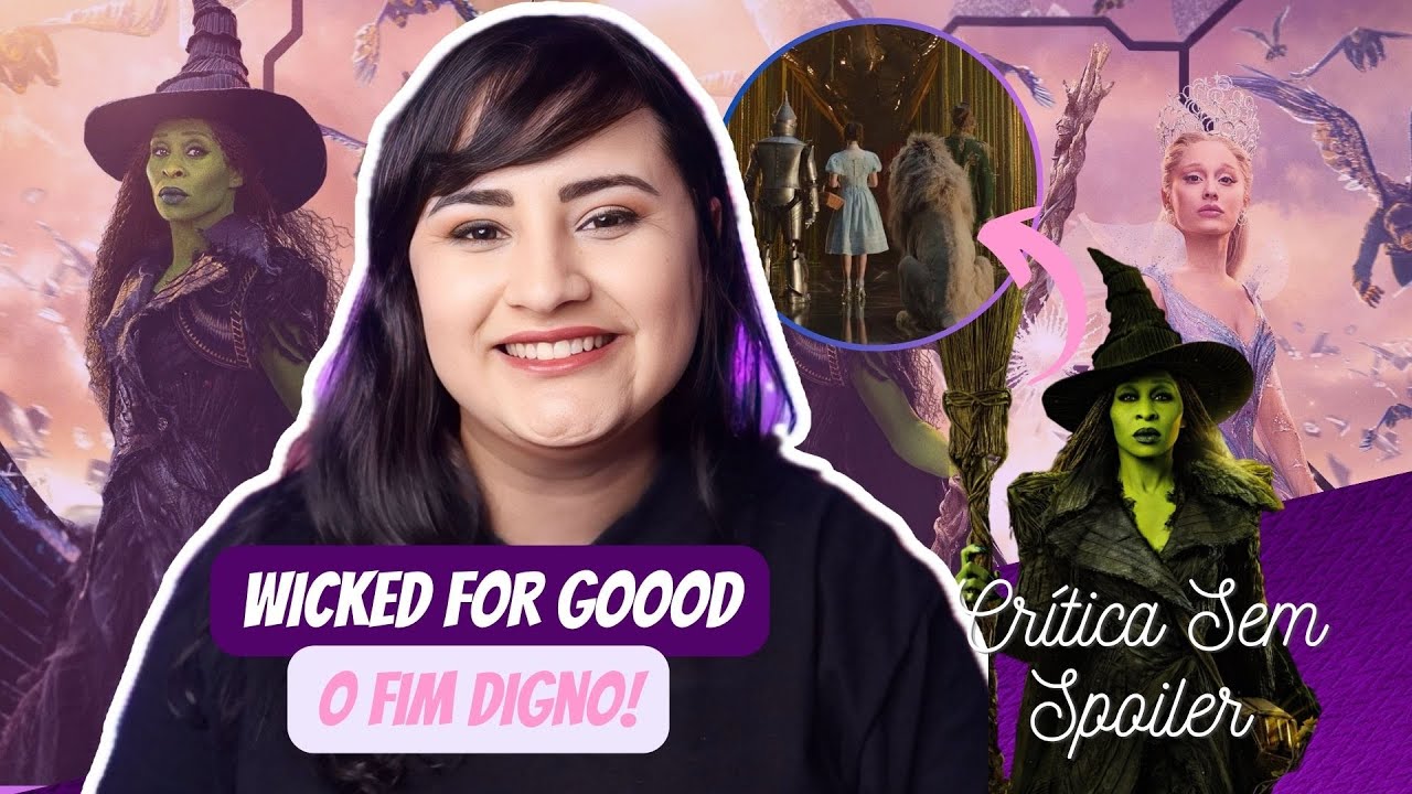 Wicked: Parte 2&nbsp;: O fim digno do musical! Cr&iacute;tica Sem Spoiler