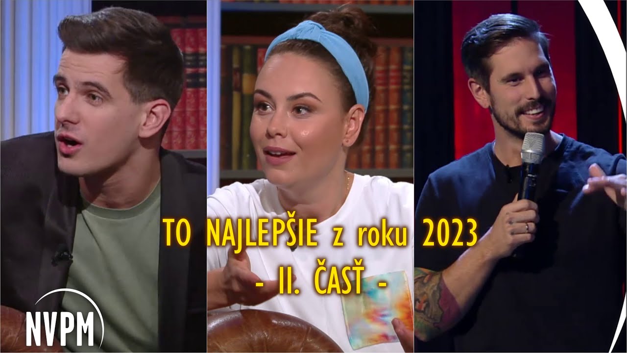 ZOSTRIH toho NAJ z Neskoro Večer za rok 2023 (2. časť)