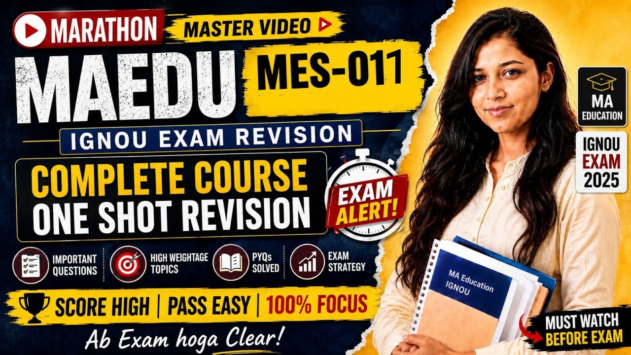 IGNOU MAEDU MES-011 Marathon | Understanding Education Complete Revision | TEE Exam 2026